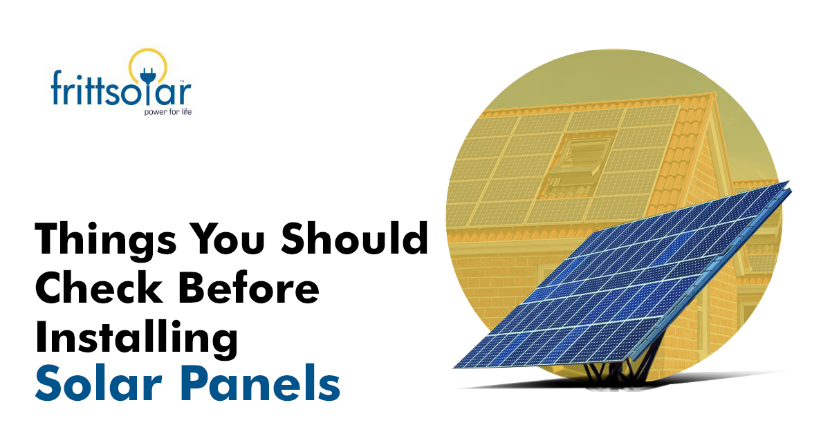 Things You Should Check Before Installing Solar Panels