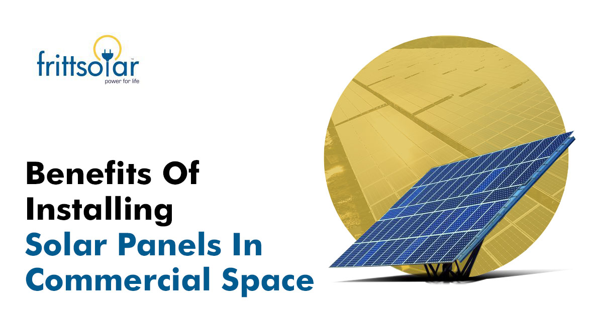 Benefits Of Installing Solar Panels In Commercial Space
