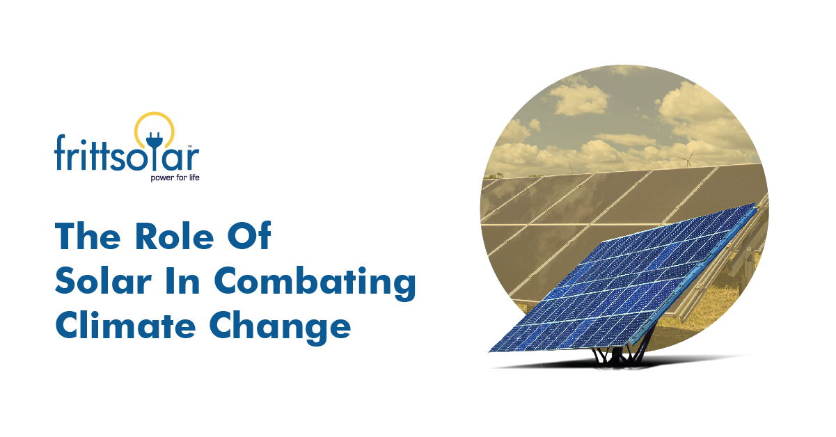The Role Of Solar In Combating Climate Change